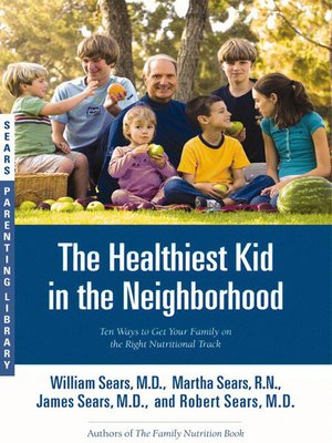 cover image of The Healthiest Kid in the Neighborhood